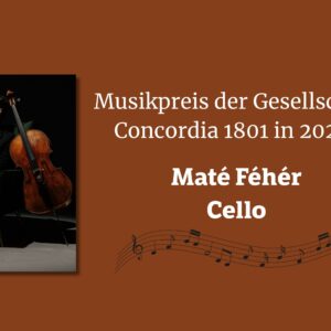 maté féhér cello musikpreis 2026 der gesellschaft concordia 1801