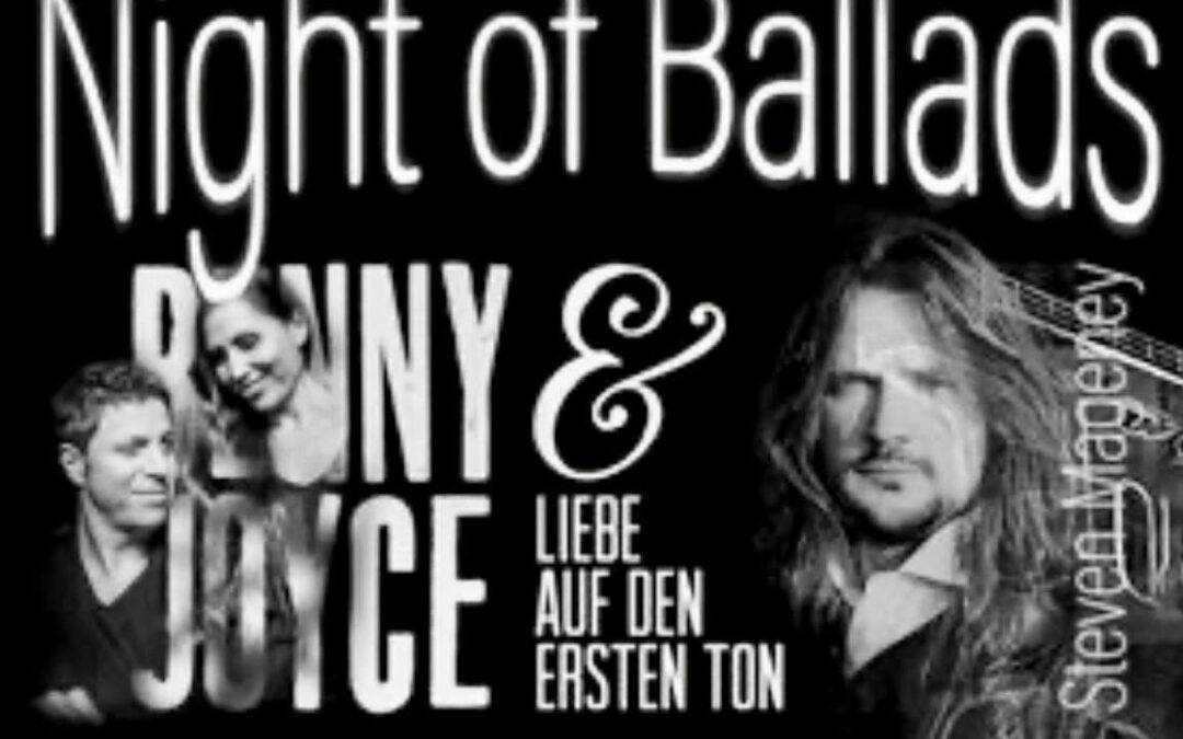 Night of Ballads: Die schönsten Rock-& Pop-Balladen mit Stefan Mageney und Benny & Joyce